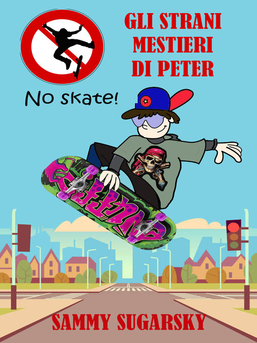 Title details for Gli strani mestieri di Peter by Sammy Sugarsky - Available